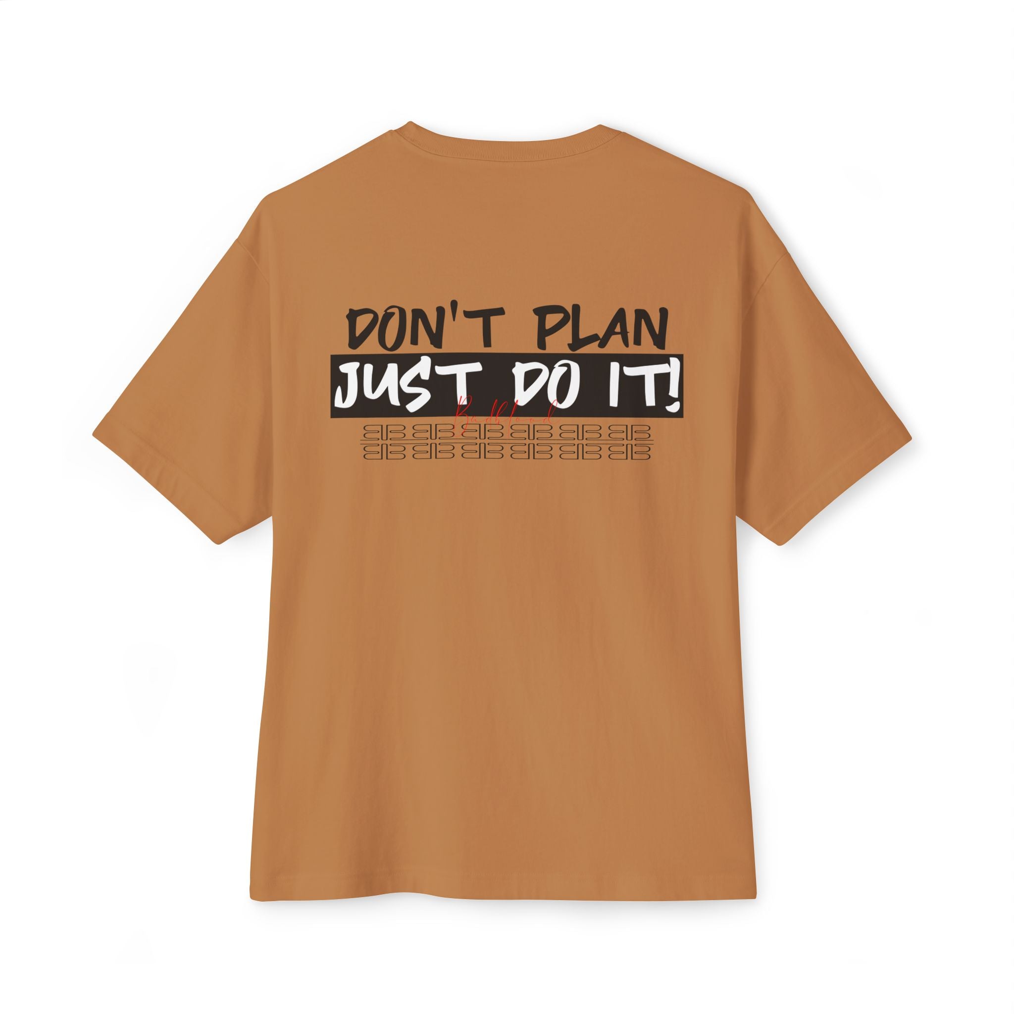 Motivational Graphic Tee — “Don’t Plan, Just Do It!” Oversized Boxy T-Shirt