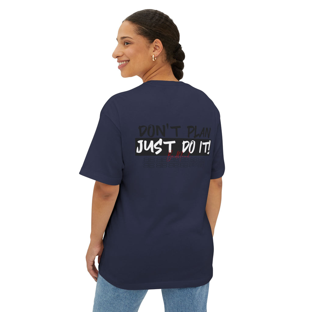 Motivational Graphic Tee — “Don’t Plan, Just Do It!” Oversized Boxy T-Shirt
