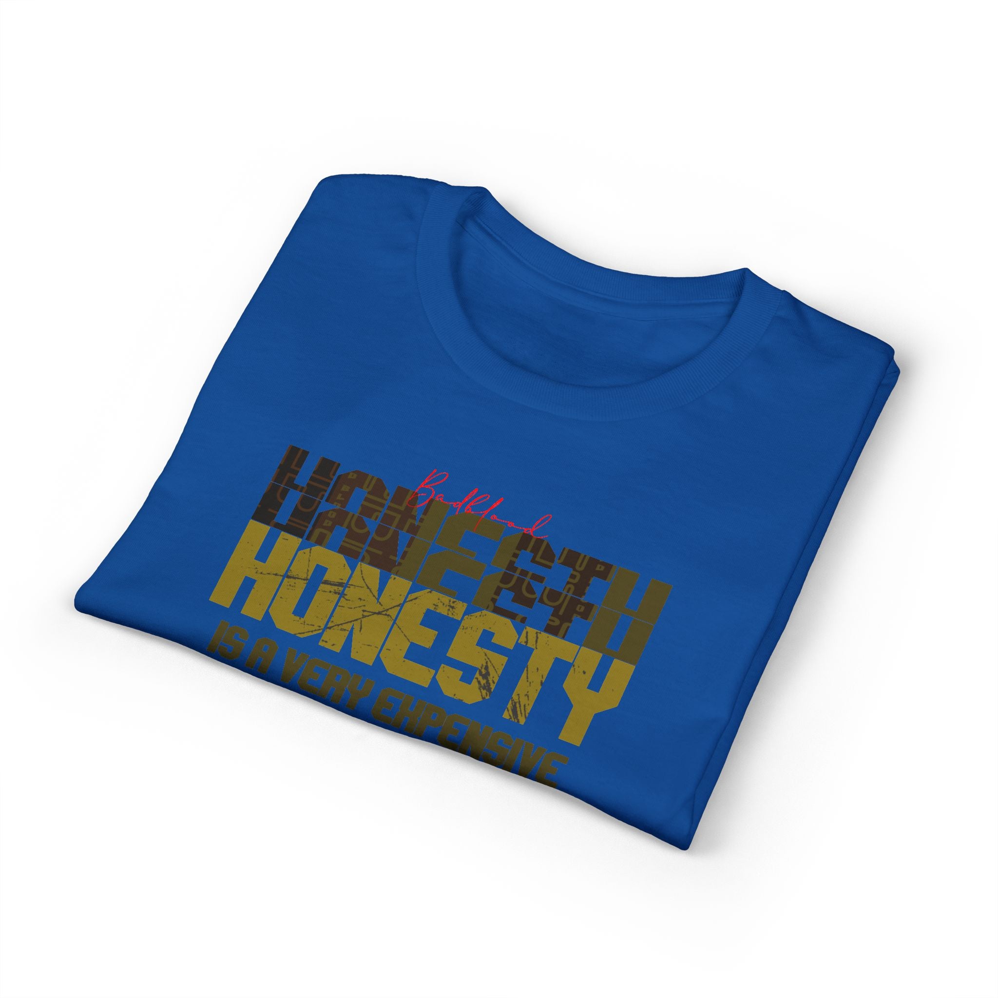 Honesty Quote T-Shirt — "Honesty Is a Very Expensive Gift" Graphic Tee