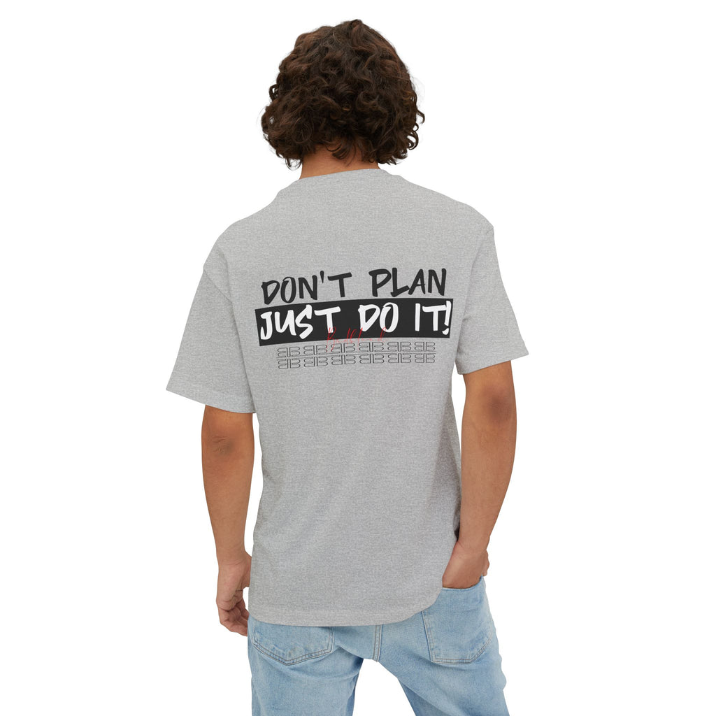 Motivational Graphic Tee — “Don’t Plan, Just Do It!” Oversized Boxy T-Shirt
