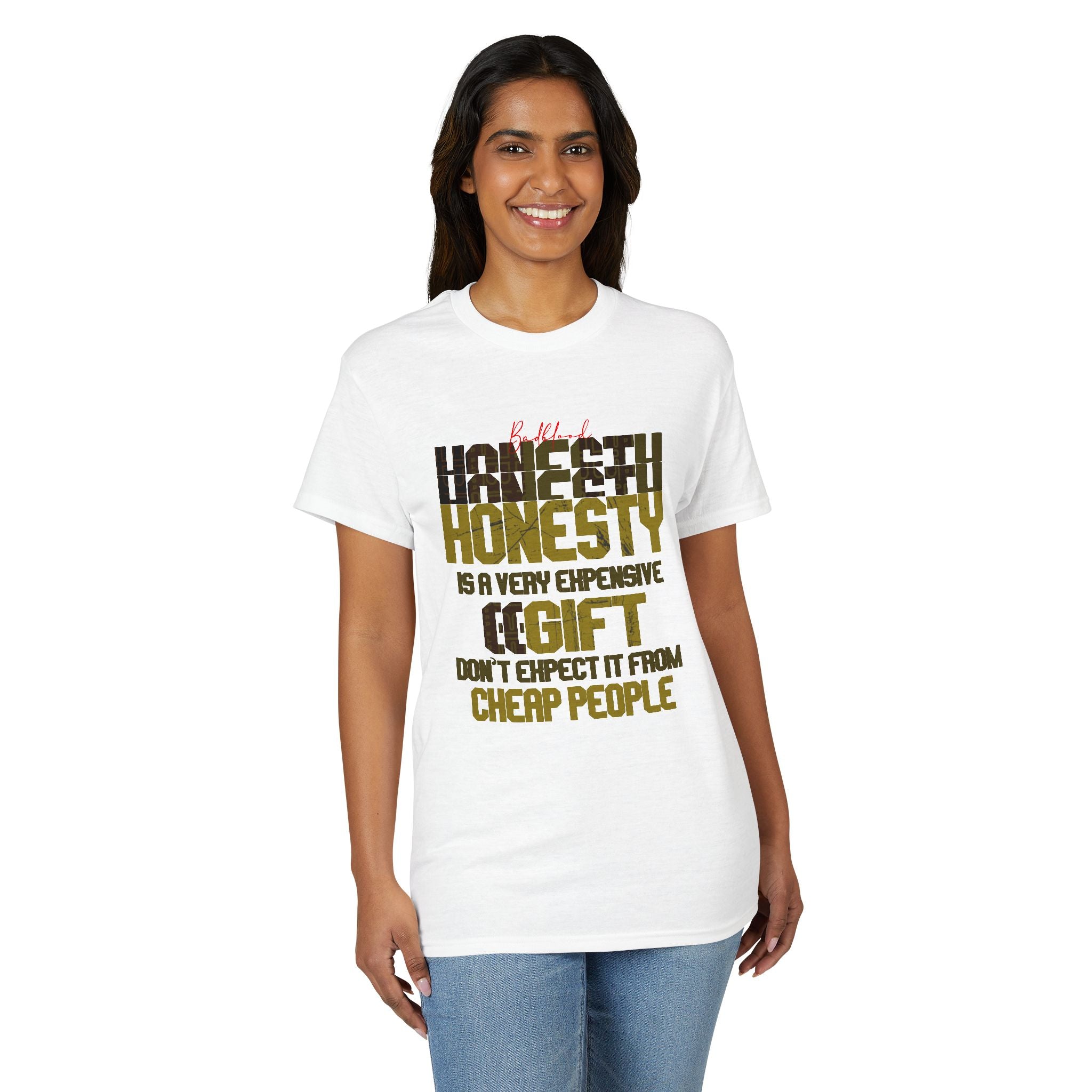 Honesty Quote T-Shirt — "Honesty Is a Very Expensive Gift" Graphic Tee