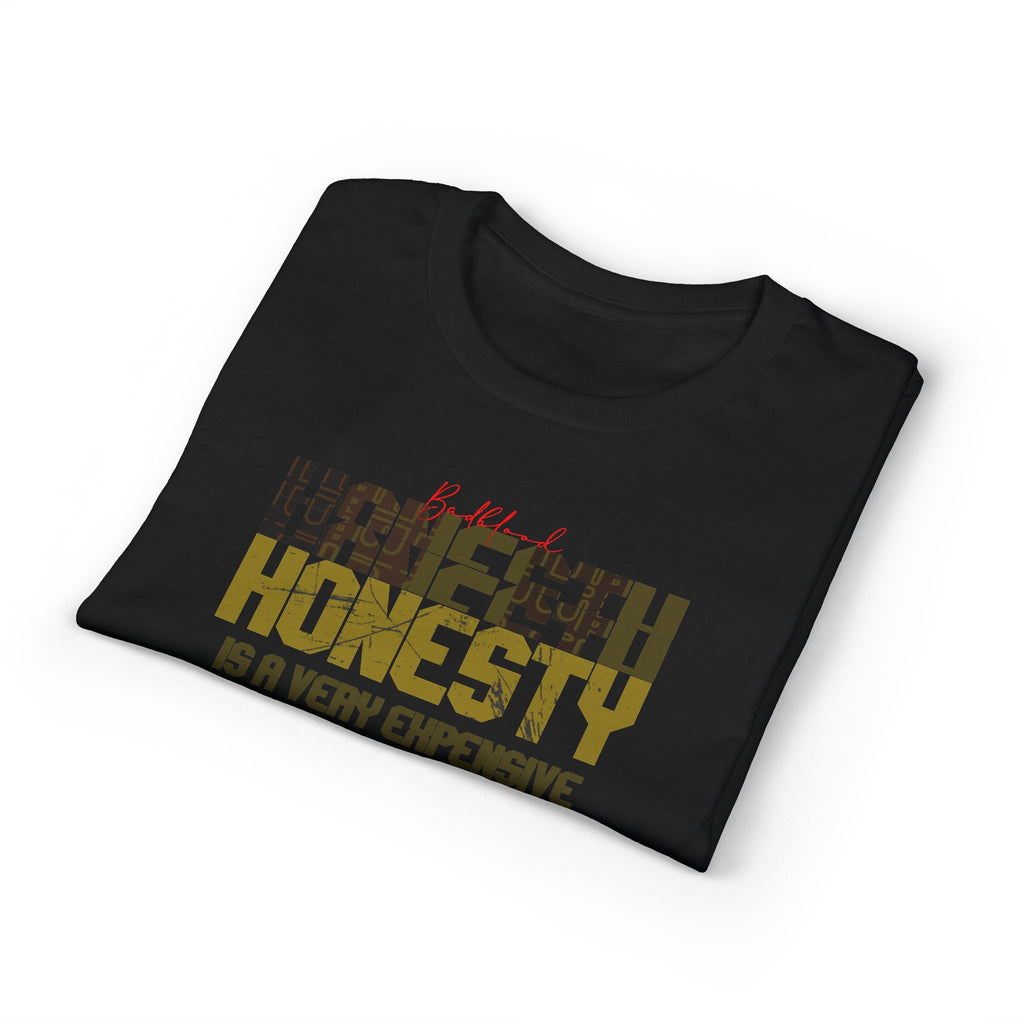 Honesty Quote T-Shirt — "Honesty Is a Very Expensive Gift" Graphic Tee