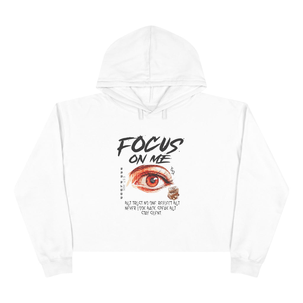Focus On Me: Crop Hoodie